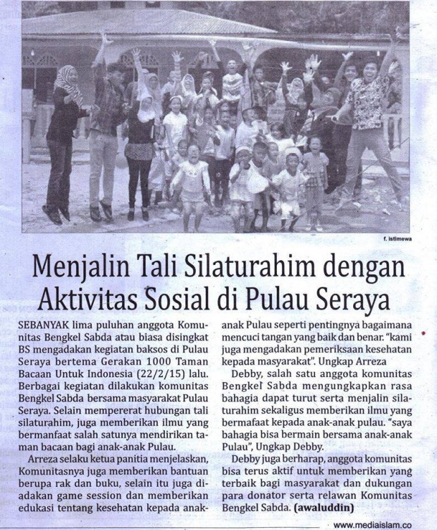 Menjalin Tali Silaturrahmi dengan Aktivitas Sosial di Pulau Seraya, tanggal 22 februari 2015 oleh koran Media Islam